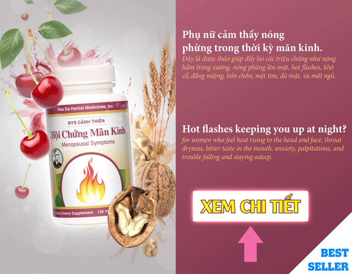 Hội Chứng Mãn Kinh - Trị khô cổ, đắng miệng, bồn chồn, mệt tim, đỏ mặt, mất ngủ Hội Chứng Mãn Kinh - Trị khô cổ, đắng miệng, bồn chồn, mệt tim, đỏ mặt, mất ngủ